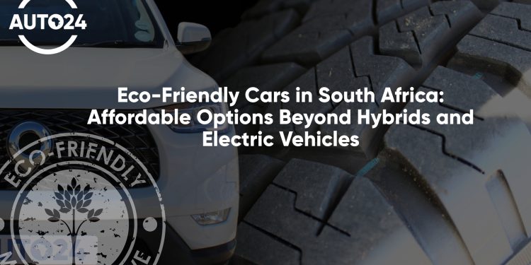 Eco-Friendly: Affordable Cars Beyond Hybrids and EV’s In SA