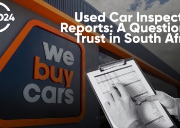 Used Car Inspection Reports in SA: Should You Trust Them?