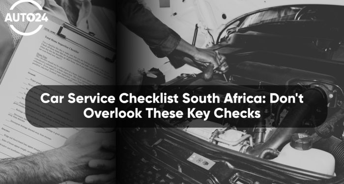 The Ultimate Car Service Checklist for South Africa
