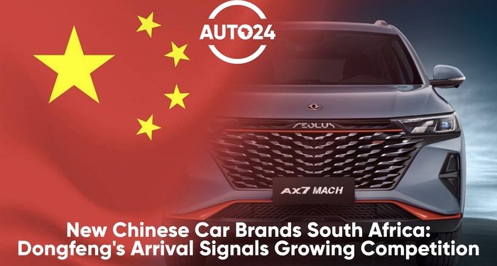 Dongfeng Enters SA: How Chinese Brands Shape the Future