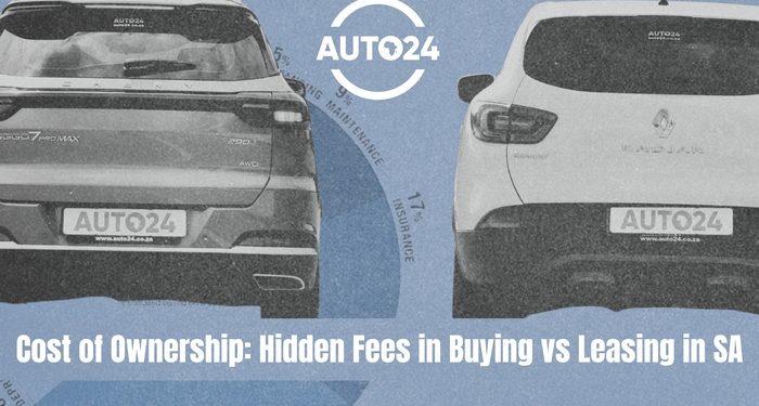Buying vs Leasing in SA: The Hidden Costs Behind the Wheel