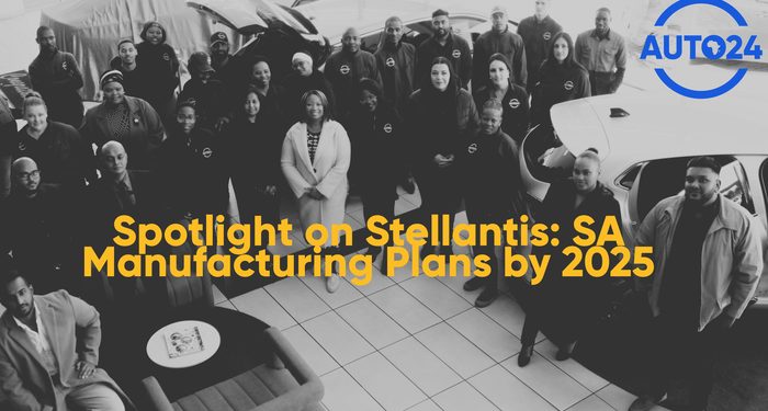 Stellantis Spotlight: SA Manufacturing Plans by 2025